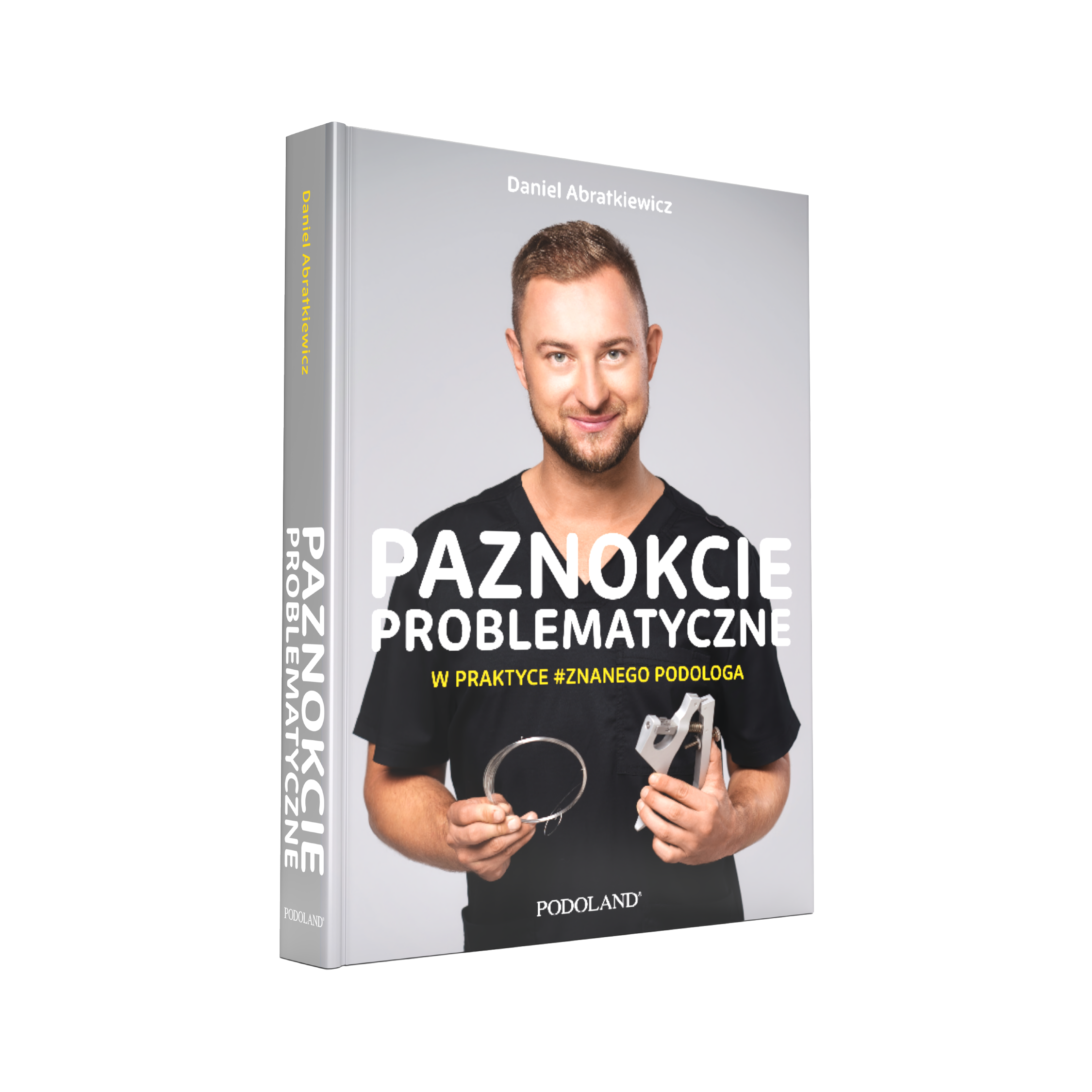 Książka Paznokcie problematyczne w praktyce Znanego Podologa